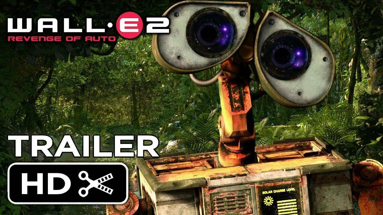 wall-e 2 трейлер