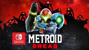 Metroid Dread (NS) Полное прохождение