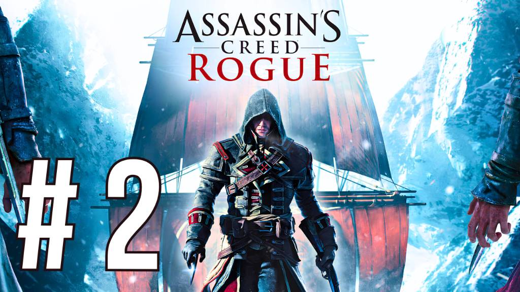 ASSASSIN'S CREED ROGUE | ПЕРВОЕ ПРОХОЖДЕНИЕ | #2 смотреть онлайн