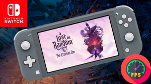Lost in Random: The Eternal Die Nintendo Switch Lite Gameplay - FPS Monitor
