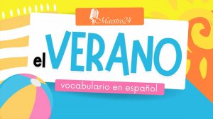 Лето на испанском - Vocabulario del verano en español