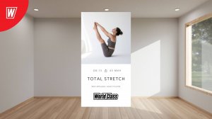TOTAL STRETCH с Анастасией Филипьевой | 16 июня 2025 в 8.15 по МСК | Онлайн World Class