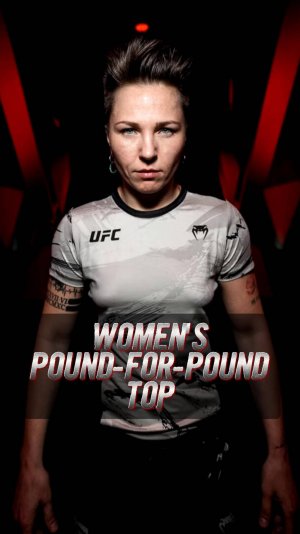 UFC. WOMEN'S P4P TOP. Russian Ronda. Шевченко. Сайборг. Нуньенс. Роузи. Вейли. Ирина Алексеева.Холм