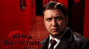 ОБЕЗЬЯНКА ВИДИТ, ОБЕЗЬЯНКА УБИВАЕТ - Super Dark Deception