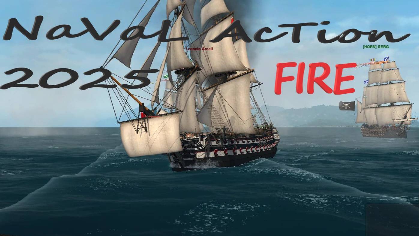 Naval Action 2025 год поджигателей