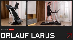 Orlauf Larus — беговая дорожка, которая выводит домашний фитнес на новый уровень!