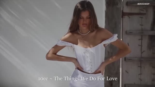 10cc ~ The Things We Do For Love