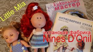 Обзор куклы Little Mia от испанской фабрики Nines D`Onil! Обзор журналов о куклах! Что связала?