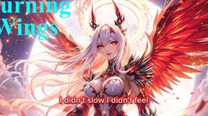 Nightcore - Burning Wings - (Lyrics)