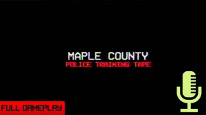 🔊Maple County▶Прохождение