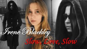 Nightwish - Slow Love Slow (Irene Blackley cover)