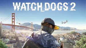 Watch Dogs 2 - Часть 12