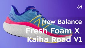 New Balance Fresh Foam X Kaiha Road V1