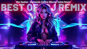 Alex Gaudino - Destination Calabria (Blexxter Techno Remix)