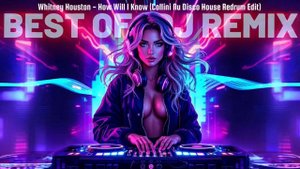 Whitney Houston - How Will I Know (Collini Nu Disco House Redrum Edit)