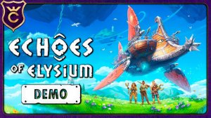 RAFT НО ИНАЧЕ! Echoes of Elysium Demo