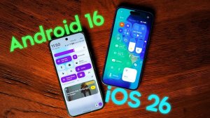 iOS 26 против Android 16! Обзор и сравнение главных операционок!