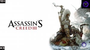 🟣Assassin′s Creed 3🟣ПРОХОЖДЕНИЕ🟣#3🟣PC🟣