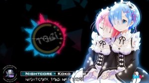 Nightcore - Koko Soko