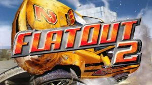 Прохождение FlatOut 2
