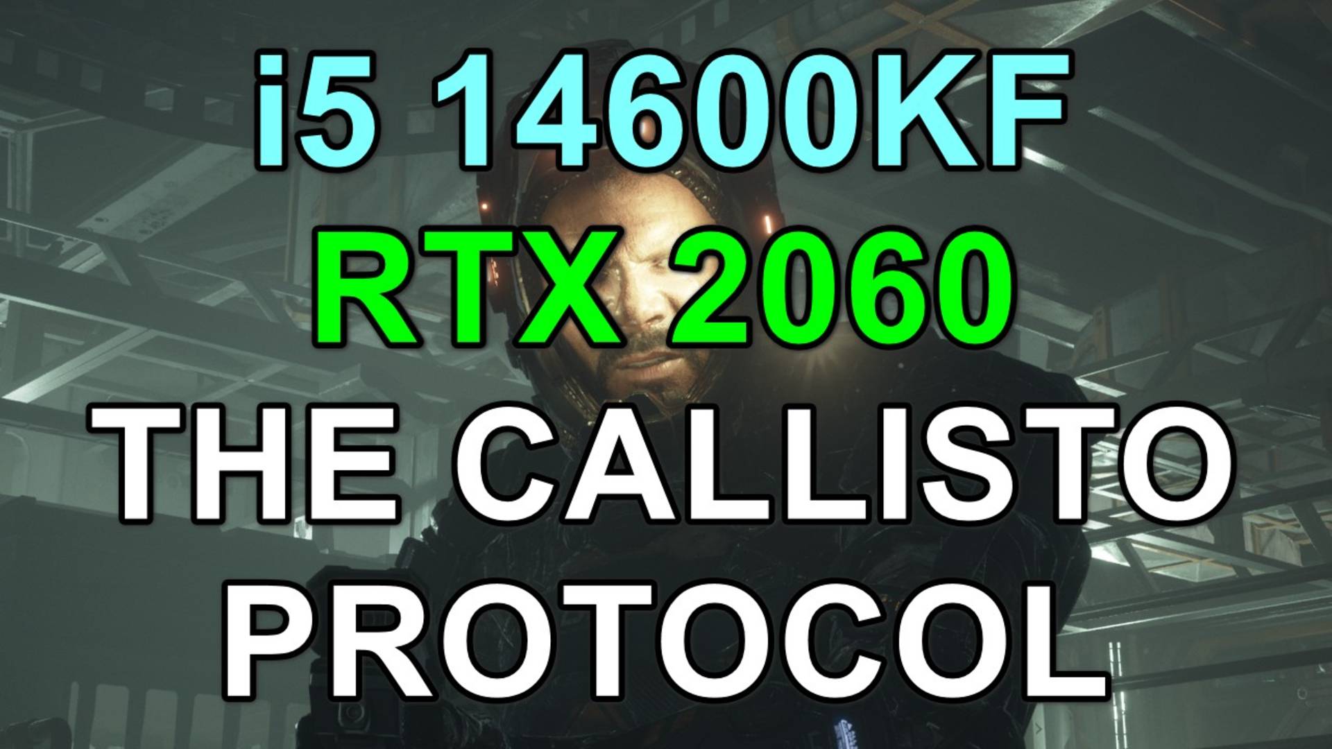 i5 14600KF + RTX 2060 6GB в THE CALLISTO PROTOCOL