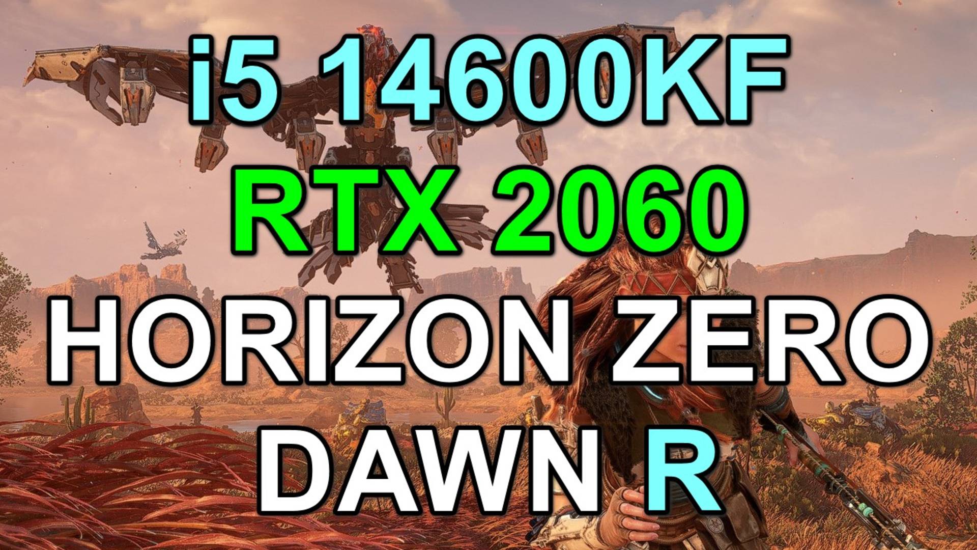 i5 14600KF + RTX 2060 6GB в HORIZON ZERO DAWN REMASTERED