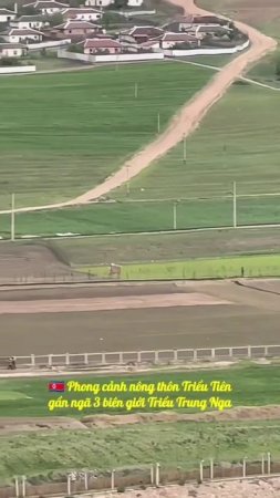 🇰🇵 DPRK Rural area near the border of N Korea - China - Russia♥️