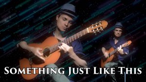 The Chainsmokers & Coldplay-Something Just Like This / Гитарный кавер Вячеслава Мерцалова