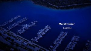 Morphy Mour - Last Life