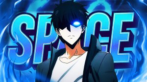 NAOMI - SPACE! (Super Slowed) (Solo leveling AMV)