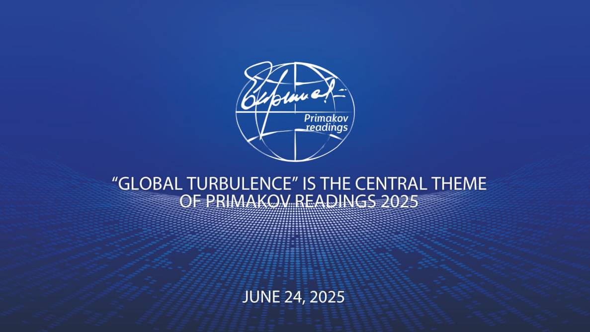 XI International Forum "Primakov Readings". June 24