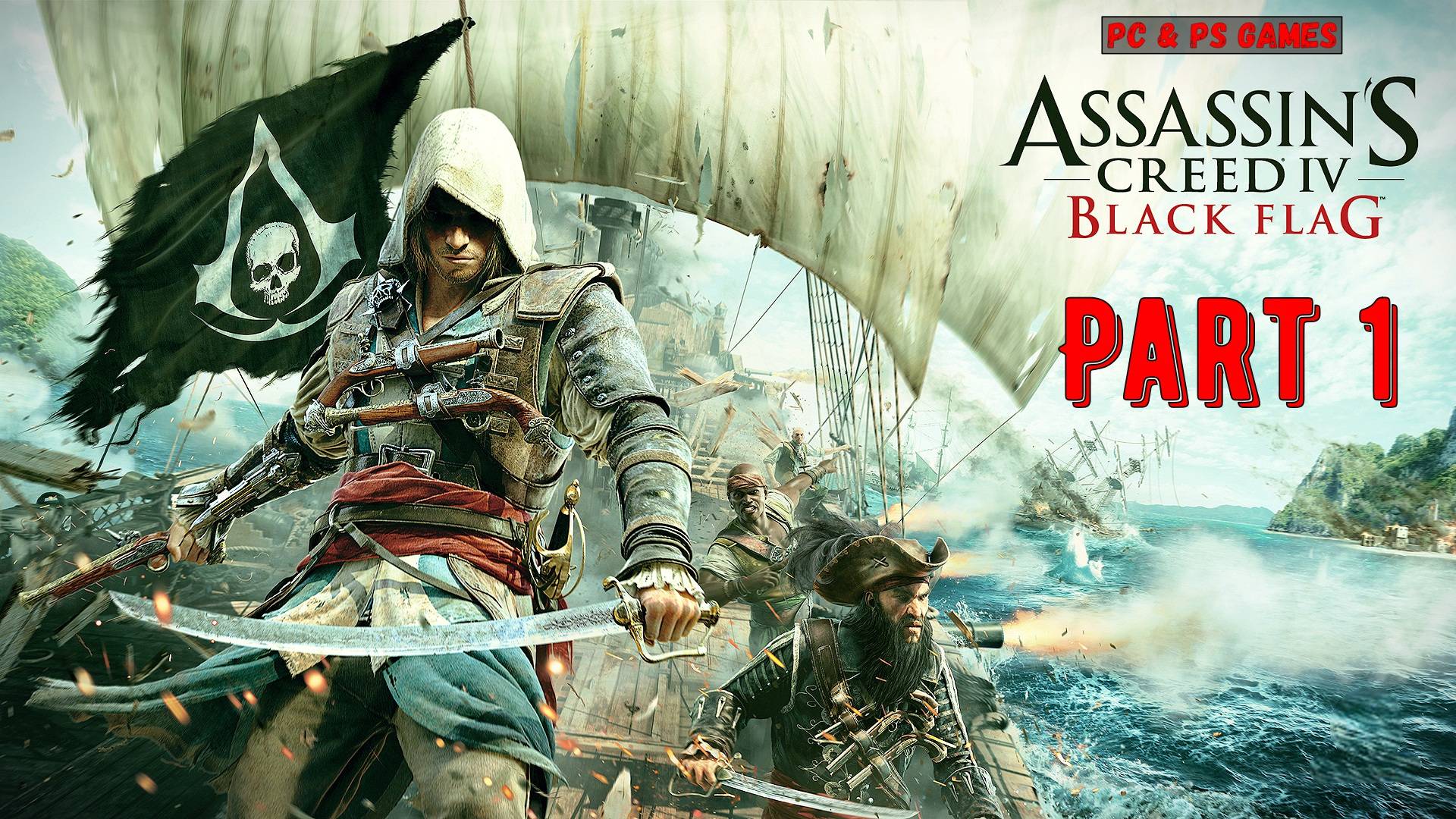 Assassin's Creed 4 Black Flag Part 1