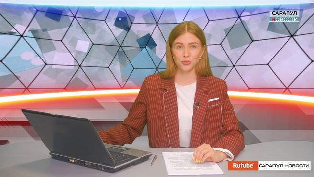 ПРОГРАММА «САРАПУЛ НОВОСТИ», ЭФИР ОТ 20 ИЮНЯ 2025 ГОДА