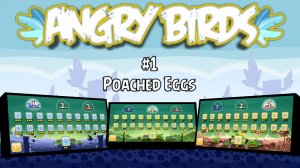 Прохождение Игры Angry Birds #1 - Poached Eggs