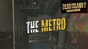 Dead Island 2_2025.06.22. Митро!