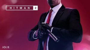 Hitman 2 (2018) оригинальный саундтрек