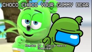 Mashup | Gummibär² - Choco Choco Your Gummy Bear