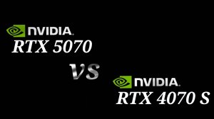 RTX 5070 vs RTX 4070 SUPER - тестирование видеокарт
