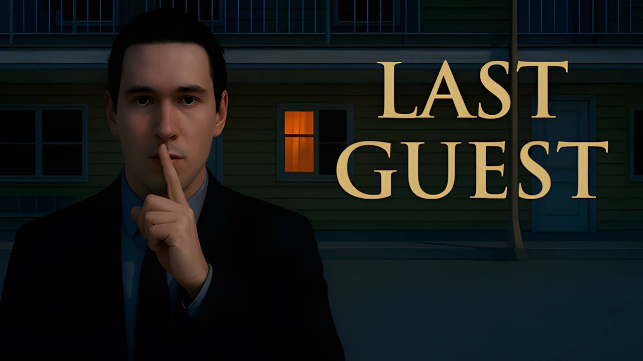 Last Guest \ Последний гость ( инди хоррор?)