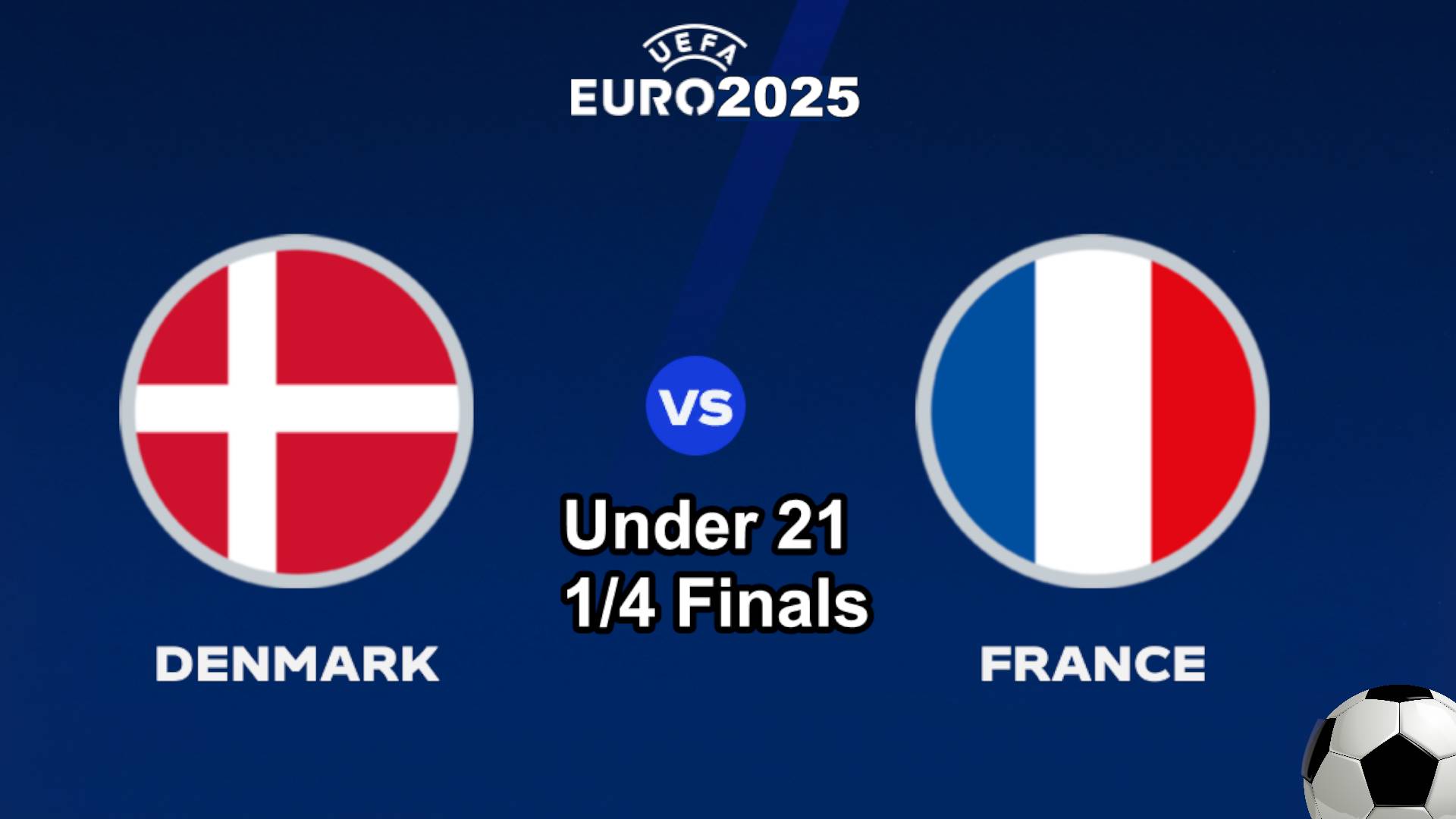 Футбол. Дания - Франция. Чемпионат Европы среди мужчин U-21. 1/4 Финала. Denmark - France.
