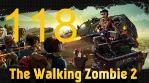 #118 The walking zombie 2 прохождение. Образец