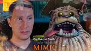 АНИМАТРОНИК ➲ FNAF: SECRET OF THE MIMIC ◉ Серия 3