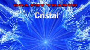 Goa & Psy Trance - cristal goa 2024