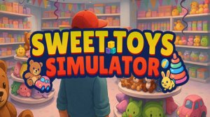 Sweet Toys Simulator  МЕГА ОБЗОР ИГРУЛЬКИ