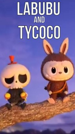 LABUBU and TYCOCO