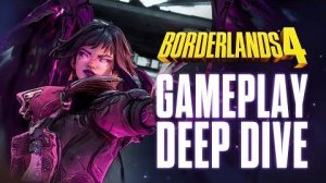 Borderlands 4 - Глубокое погружение в игровой процесс