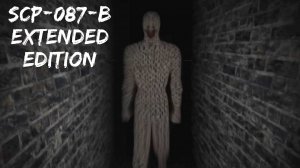 Реальная концовка?!//Попытка№4//SCP-087-B Extended Edition