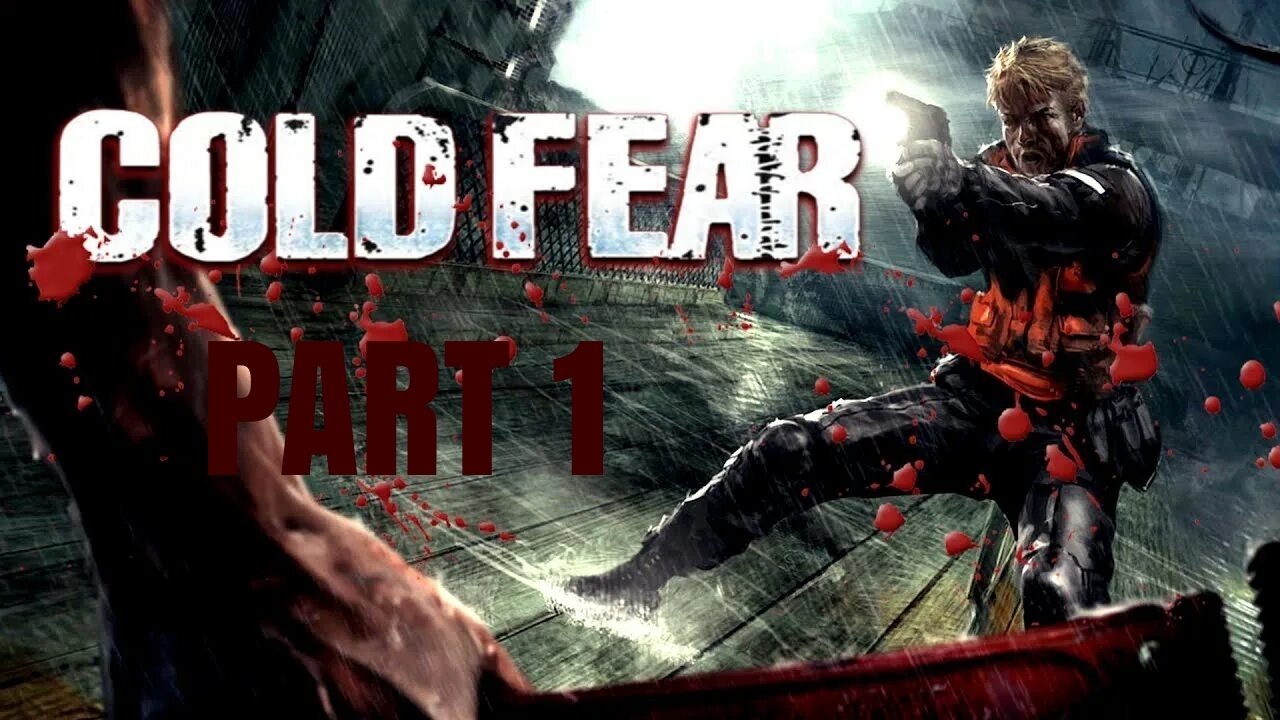 Прохождение Cold fear часть первая корабль с монстрами
