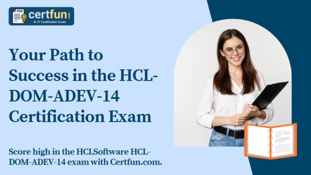 Your Path to Success in the HCL-DOM-ADEV-14 Certification Exam