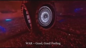 WAR ~ Good, Good Feeling